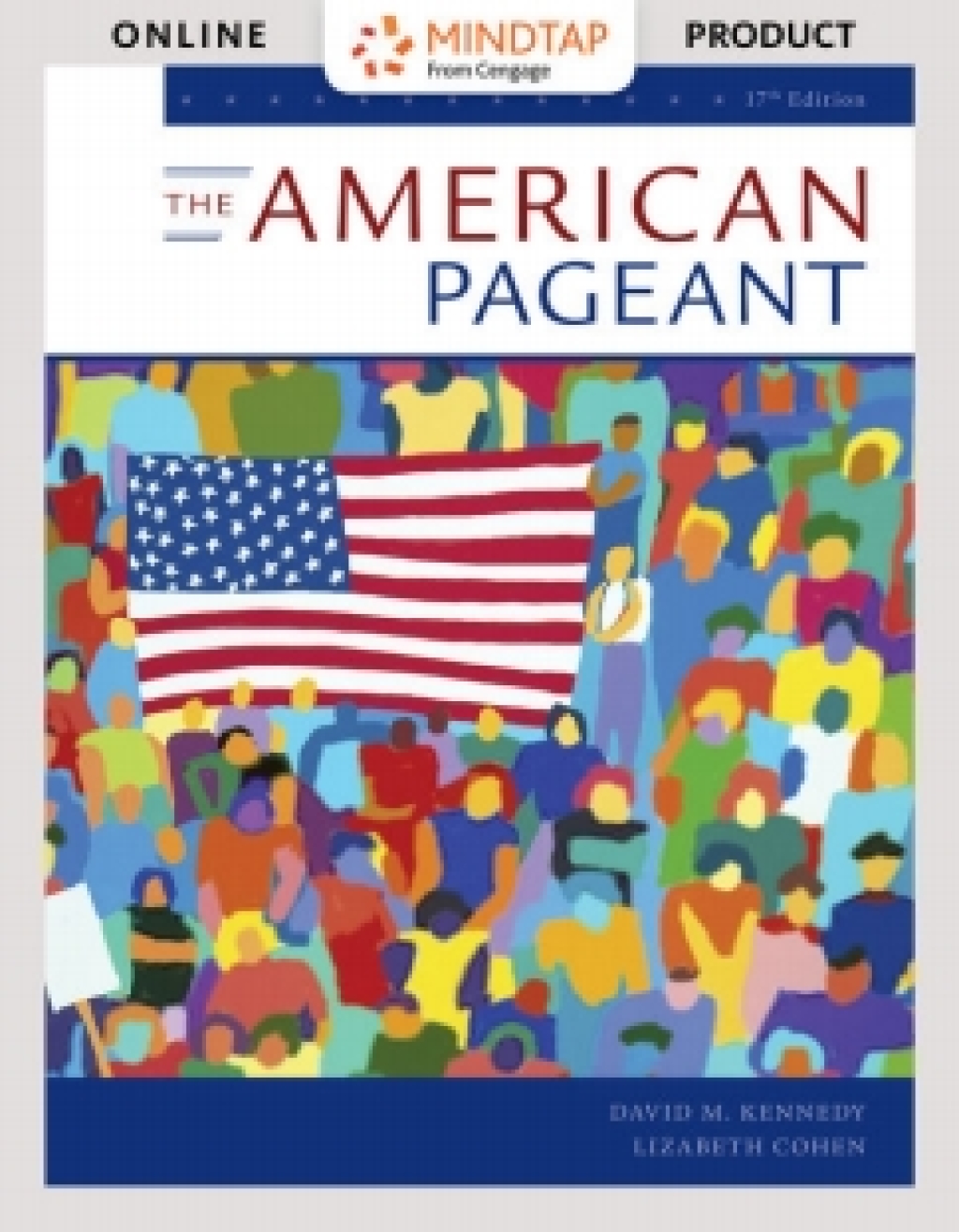 MindTap for Kennedy/Cohen's American Pageant, 17th Edition [Instant Access], 2 terms 17th Edition â€“ PDF/EPUB Version Downloadable